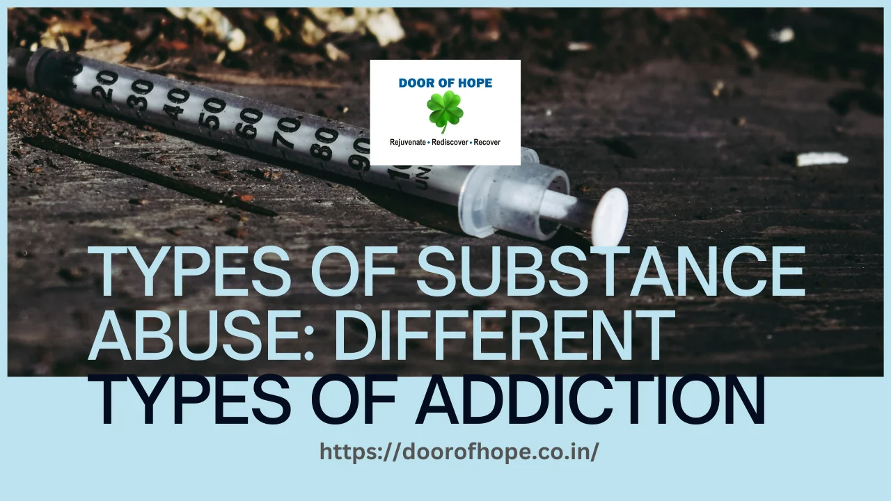 What are the types of Substance abuse